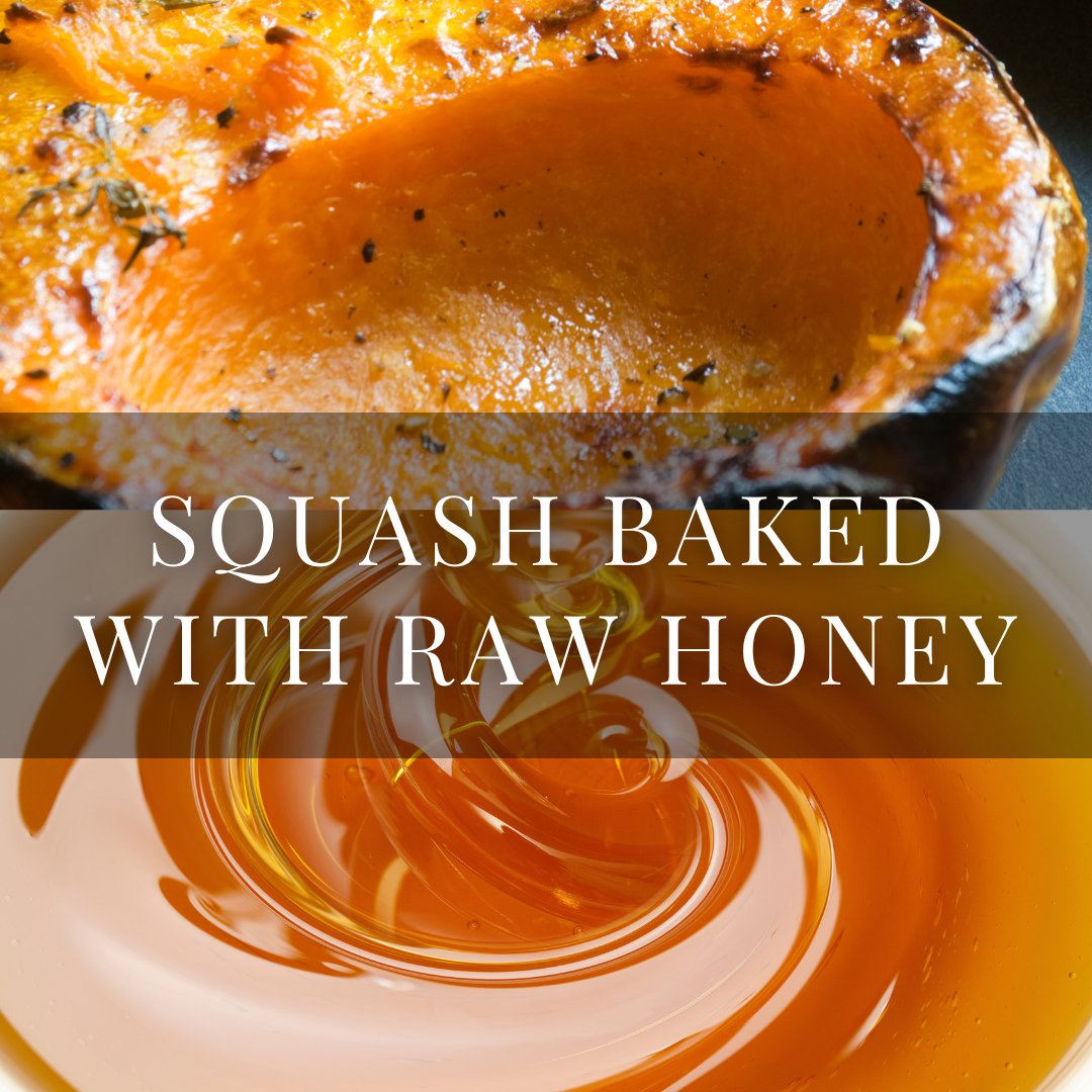 Squash Baked with Raw Honey - Mayberry Farms