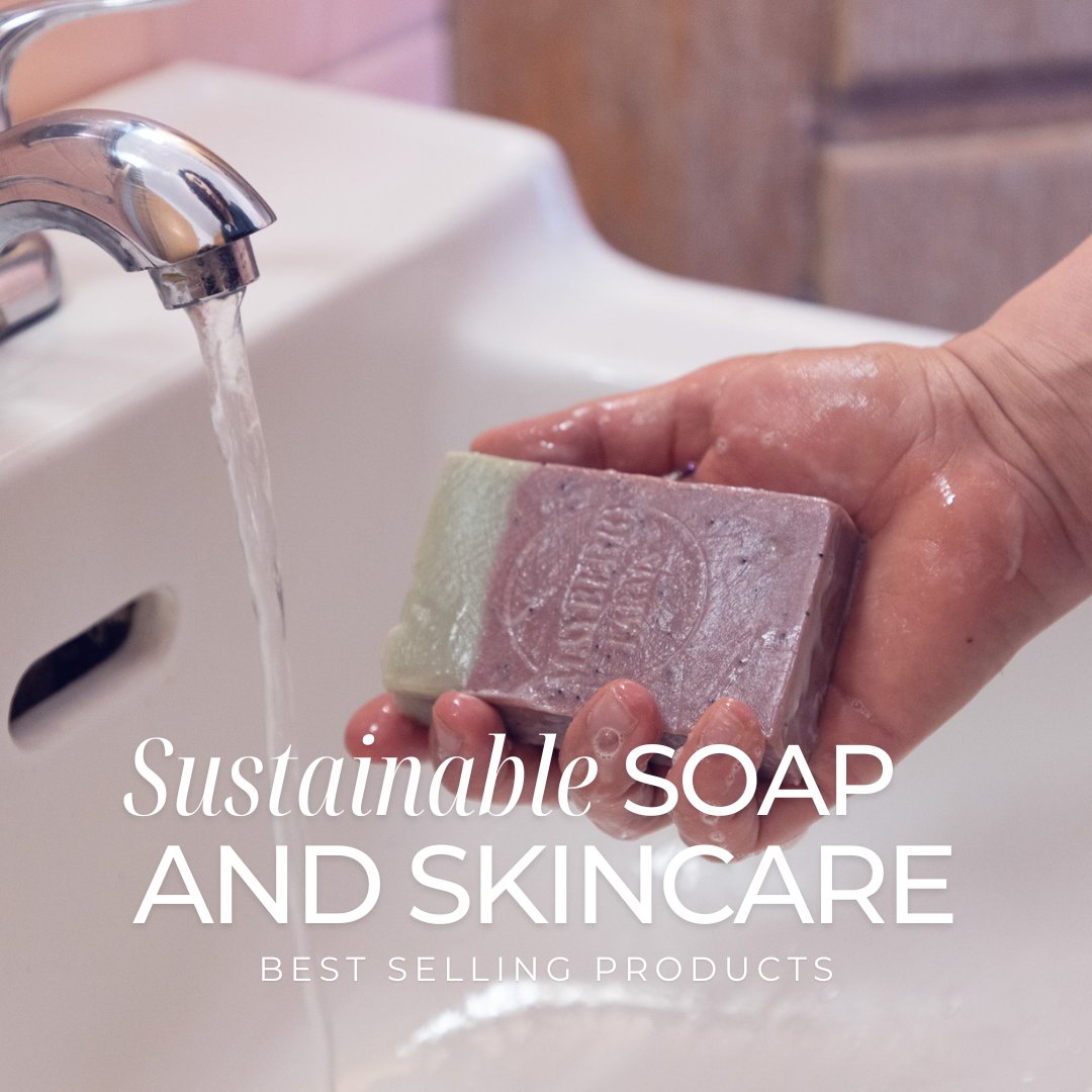 Best Selling Sustainable Soap and Skincare